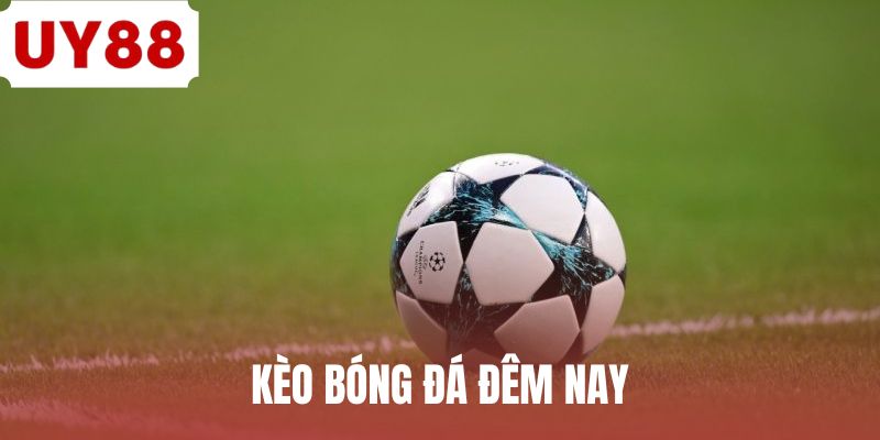 keo-bong-da-dem-nay