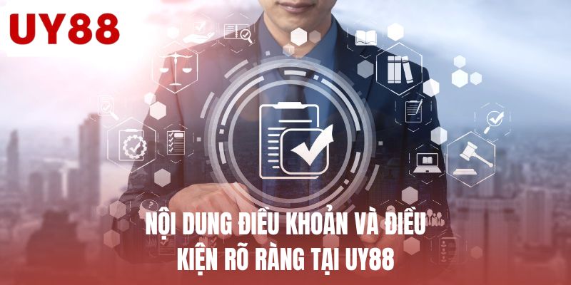Nội dung điều khoản và điều kiện rõ ràng tại UY88