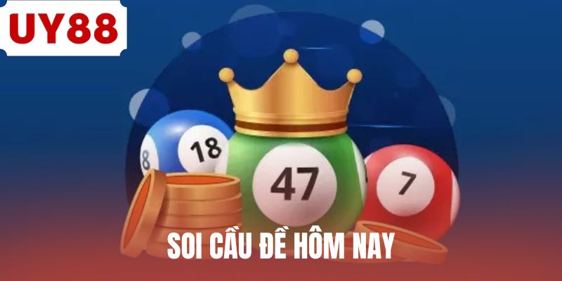 soi-cau-de-hom-nay